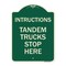 Signmission Truck Instructions Tandem Trucks Stop Here Heavy-Gauge Aluminum Sign, 24" x 18", G-1824-22787 A-DES-G-1824-22787 - alternate 1